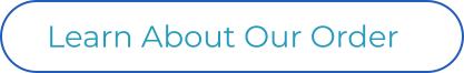 Learn About Our Order